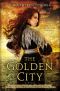 [The Golden City 01] • The Golden City